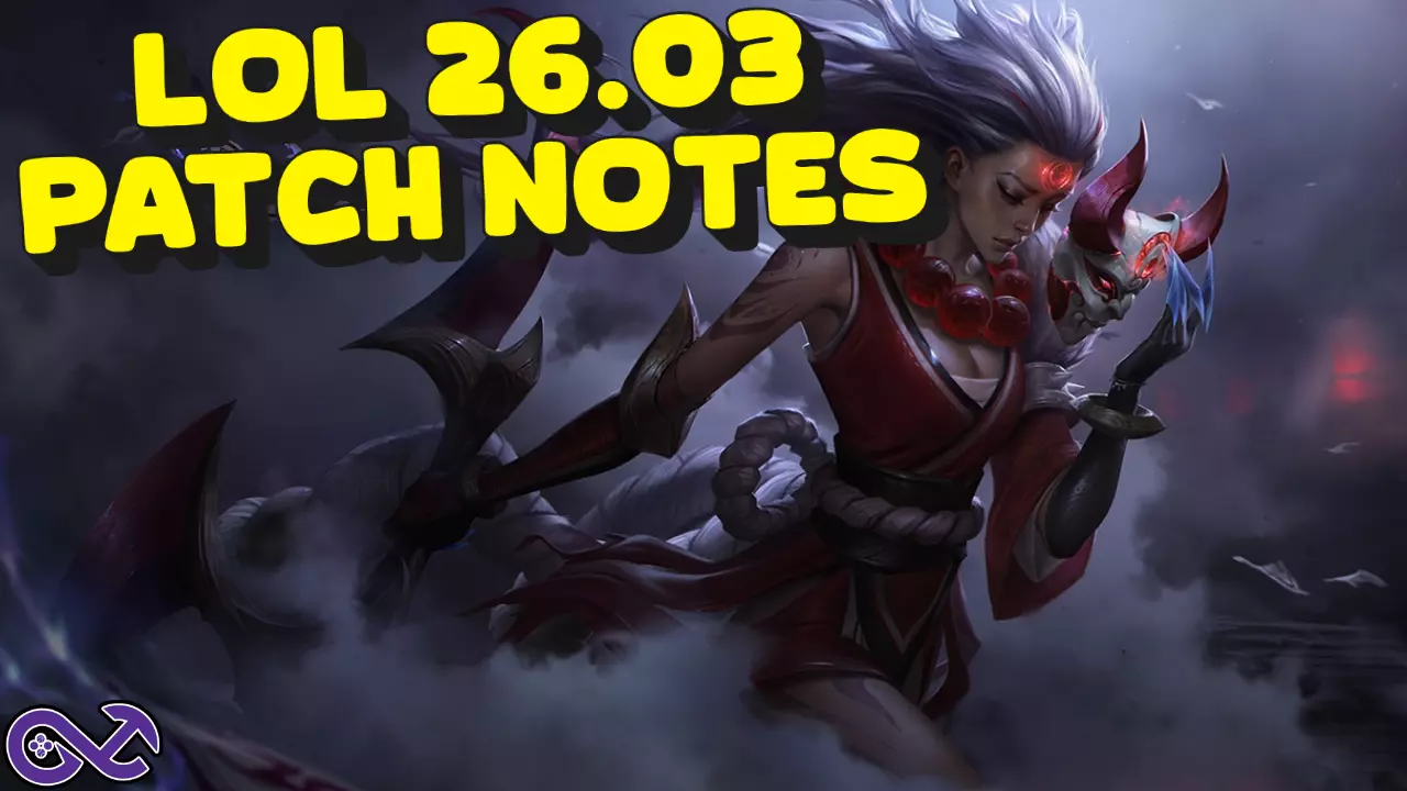 LoL Patch 26.03 Patch Notes